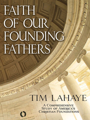 cover image of Faith of Our Founding Fathers